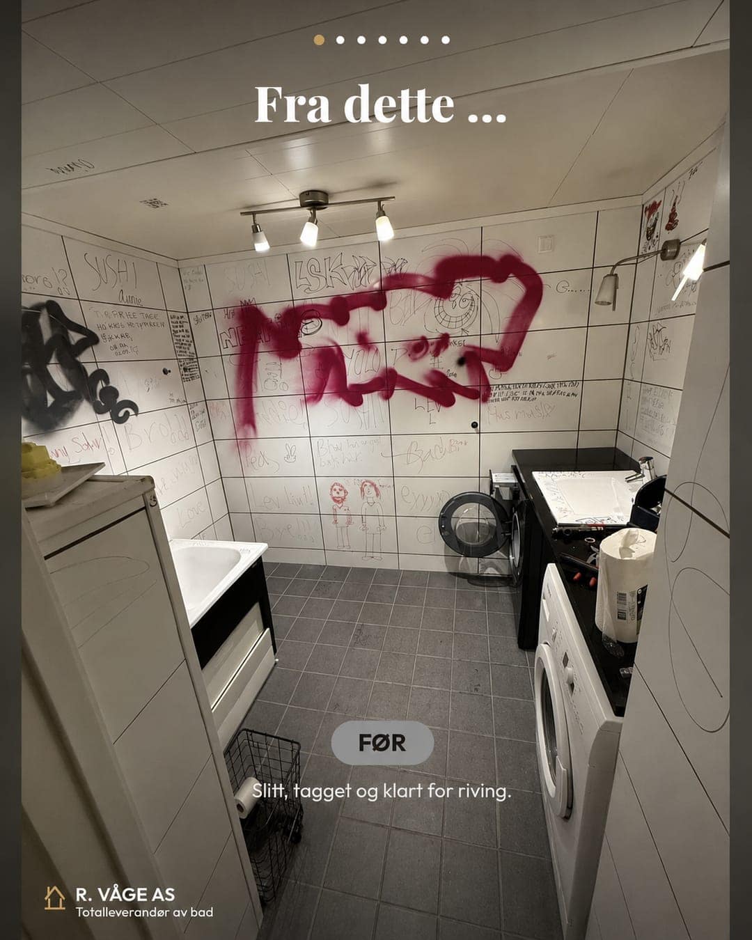 Før baderomsrenovering: slitt vaskerom med tagging på flisene, klart for riving